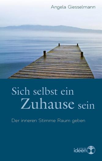 Sich selbst ein Zuhause sein