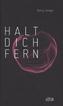 Halt dich fern