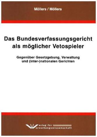 Das Bundesverfassungsgericht als möglicher Vetospieler