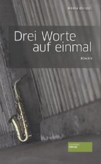 Drei Worte auf einmal