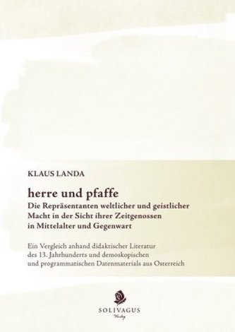herre und pfaffe Die Repräsentanten weltlicher und geistlicher Macht in der Sicht ihrer Zeitgenossen in Mittelalter und Gegenwar