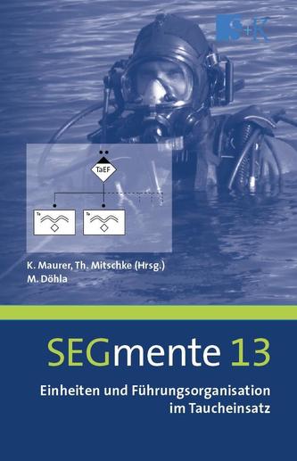 Einheiten und Führungsorganisation im Taucheinsatz, m. 1 Buch