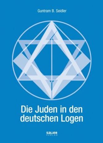 Die Juden in den deutschen Logen
