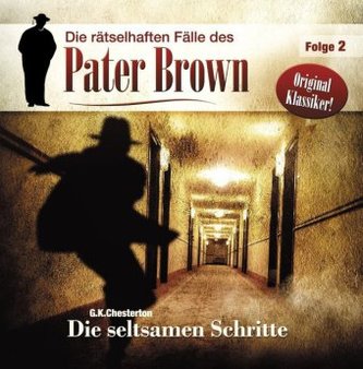 Pater Brown - Die seltsamen Schritte, 1 Audio-CD