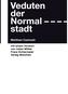 Veduten der Normalstadt