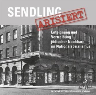 Sendling arisiert, m. 1 Karte