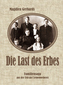 Die Last des Erbes