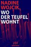 Wo der Teufel wohnt