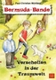 Bermuda-Bande - Verschollen in der Traumwelt
