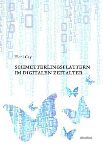 Schmetterlingsflattern im digitalen Zeitalter