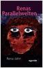 Renas Parallelwelten