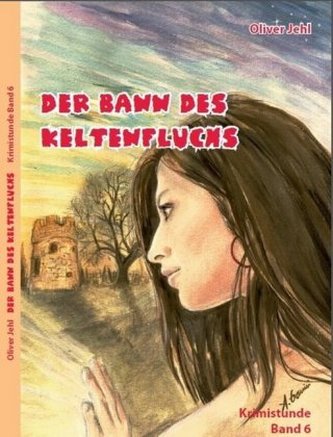 Der Bann des Keltenfluchs