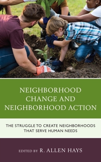 Neighborhood Change and Neighborhood Action