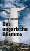 Das ungarische Dilemma