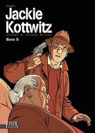Jackie Kottwitz Gesamtausgabe. Bd.5