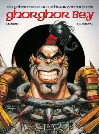 Die Geheimnisse des schwarzen Mondes - Ghorghor Bey