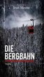 Die Bergbahn