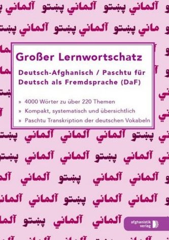 Großer Lernwortschatz Deutsch-Afghanisch / Paschtu für Deutsch als Fremdsprache (DaF)
