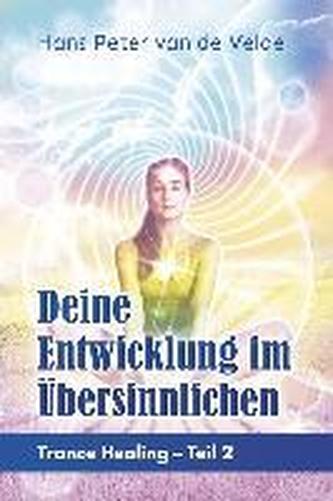 Deine Entwicklung im Übersinnlichen