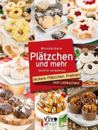 Wunderbare Plätzchen und mehr festlich verwöhnen