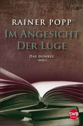Im Angesicht der Lüge - Das Dunkel