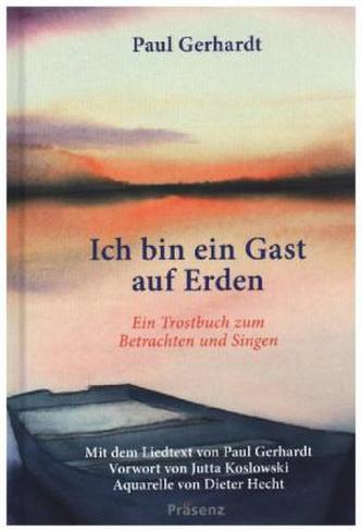 Ich bin ein Gast auf Erden