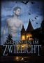Gefangen im Zwielicht