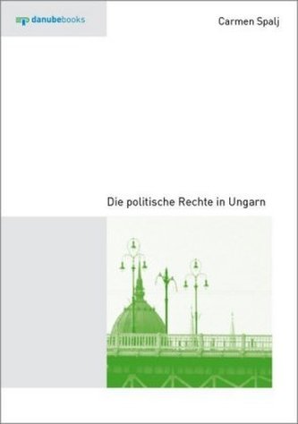 Die politische Rechte in Ungarn