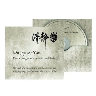 Qinjing-Yue: Der Klang von Klarheit und Ruhe, 1 Audio-CD