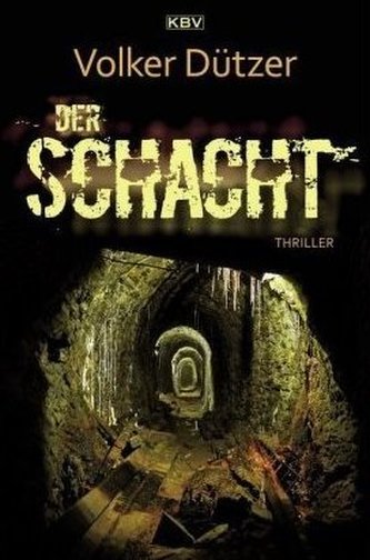 Der Schacht