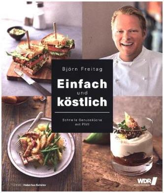Einfach und köstlich