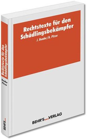 Rechtstexte für den Schädlingsbekämpfer