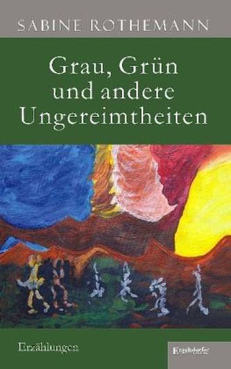 Grau, Grün und andere Ungereimtheiten