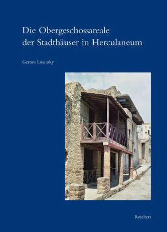 Die Obergeschossareale der Stadthäuser in Herculaneum
