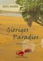 Gieriges Paradies