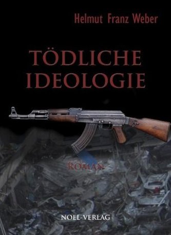 Tödliche Ideologie