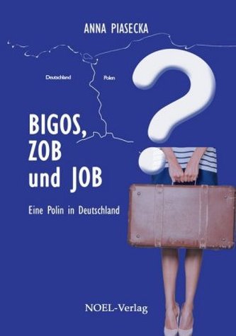 BIGOS, ZOB und JOB