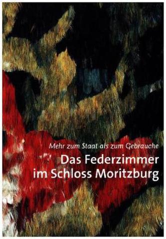 Das Federzimmer im Schloss Moritzburg