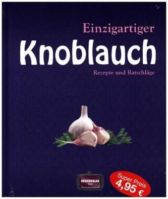 Einzigartiger Knoblauch