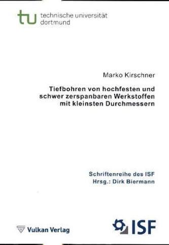 Tiefbohren von hochfesten und schwer zerspanbaren Werkstoffen mit kleinsten Durchmessern