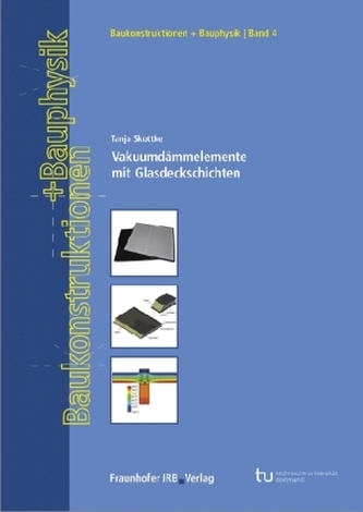 Vakuumdämmelemente mit Glasdeckschichten.