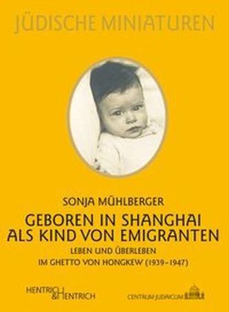 Geboren in Shanghai als Kind von Emigranten