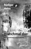 manchmal das