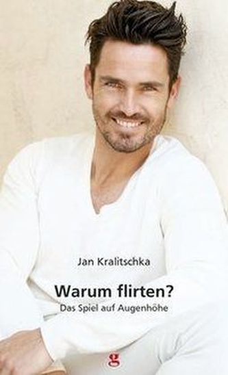 Warum flirten?