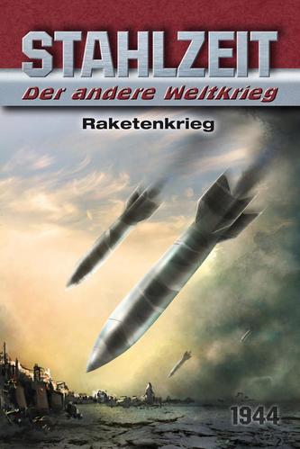 Stahlzeit, Der andere Weltkrieg - Raketenkrieg