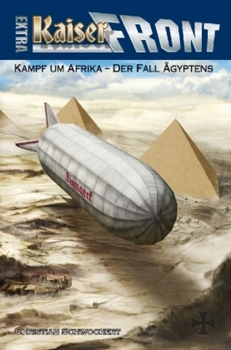 Kaiserfront Extra - Kampf um Afrika - Der Fall Ägyptens