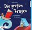 Die großen Fragen - BOX, 4 Audio-CDs