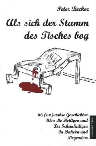 Als sich der Stamm des Tisches bog