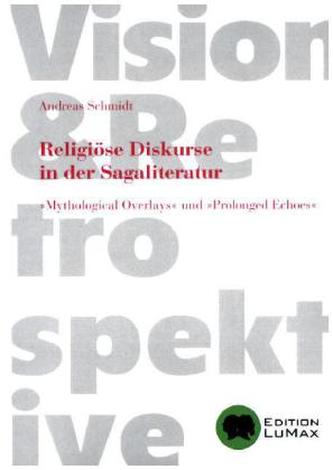 Religiöse Diskurse in der Sagaliteratur