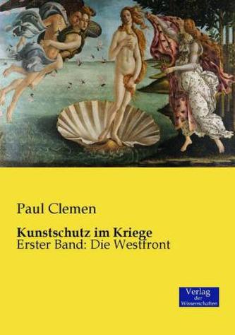 Kunstschutz im Kriege. Bd.1